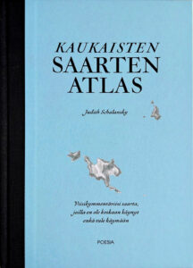 Kuvassa Kaukaisten saarten atlas.